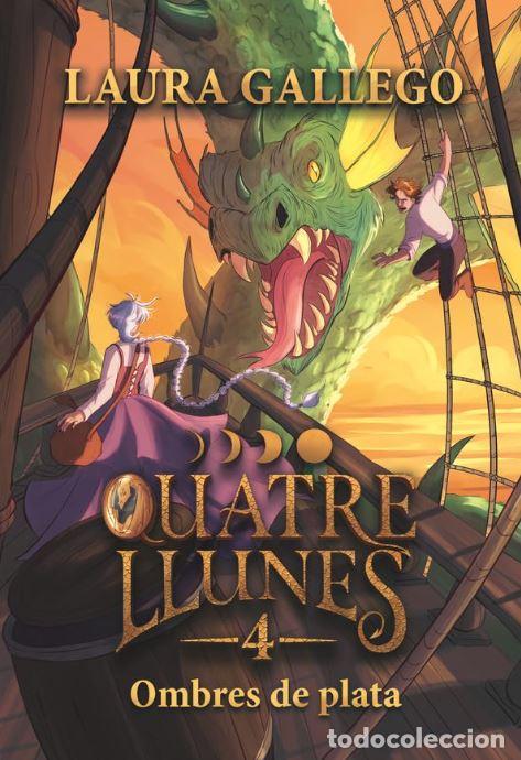 Libros: QUATRE LLUNES 4. OMBRES DE PLATA - GALLEGO, LAURA