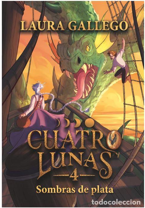 Libros: CUATRO LUNAS 4: SOMBRAS DE PLATA - GALLEGO, LAURA