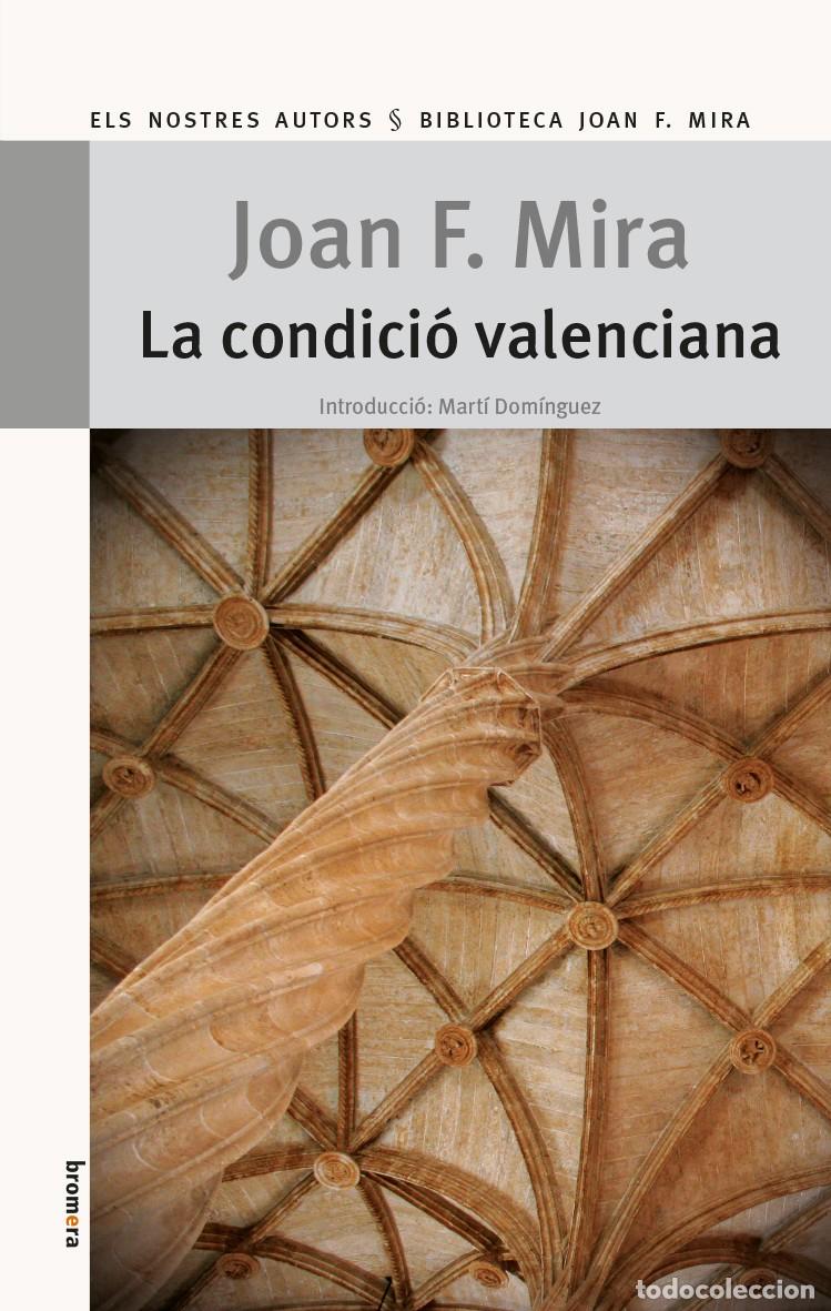 Libros: LA CONDICI&Oacute; VALENCIANA - Mira, Joan F