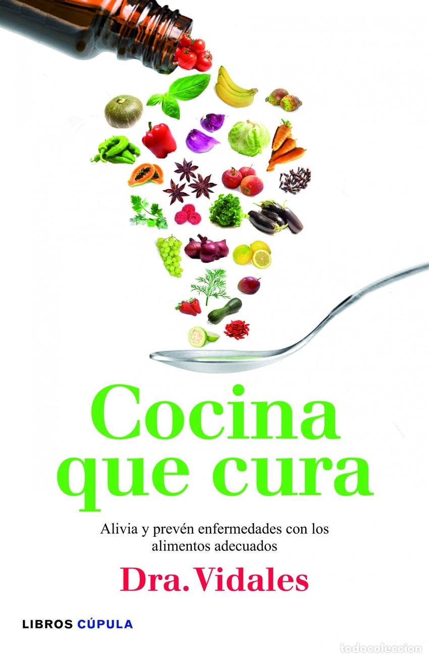 Libros: COCINA QUE CURA - Dra Vidales