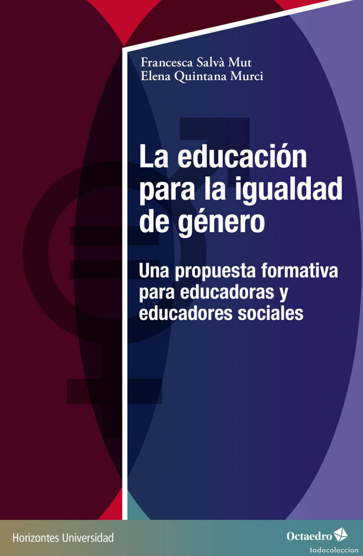 Libros: LA EDUCACI&Oacute;N PARA LA IGUALDAD DE G&Eacute;NERO - Salv&agrave; Mut, Francesca