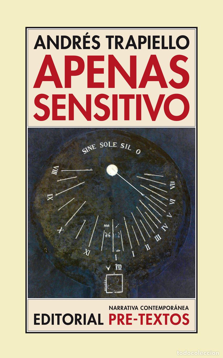Libros: APENAS SENSITIVO - Trapiello, Andr&eacute;s