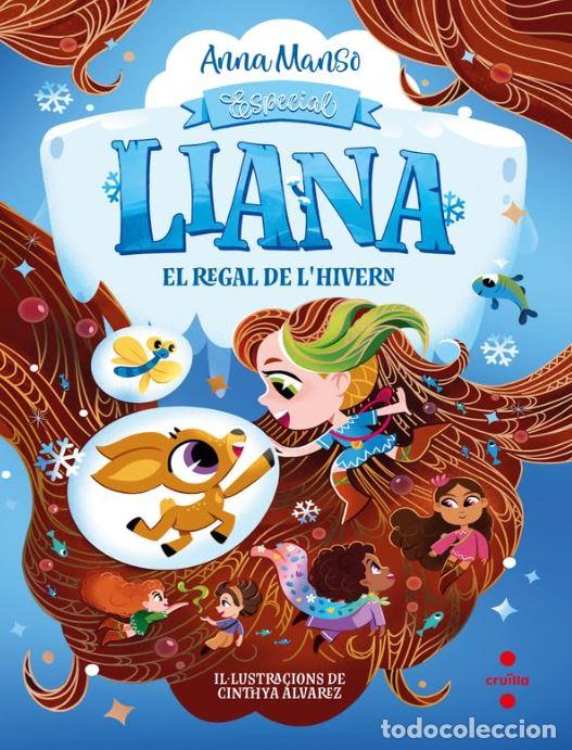 Livros: LIANA: EL REGAL DE L''HIVERN - MANSO MUNNE, ANNA