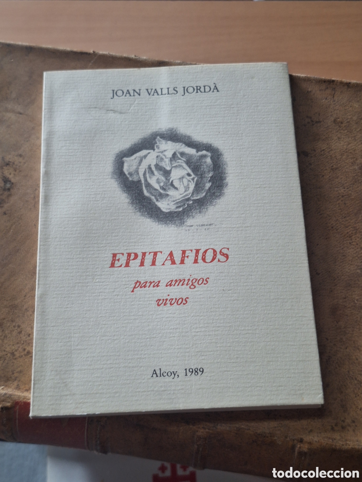 Libros: ALCOY - JOAN VALLS JORD&Aacute; - EPITAFIOS PARA AMIGOS VIVOS - ILUSTRADO - EJEMPLAR NUMERADO