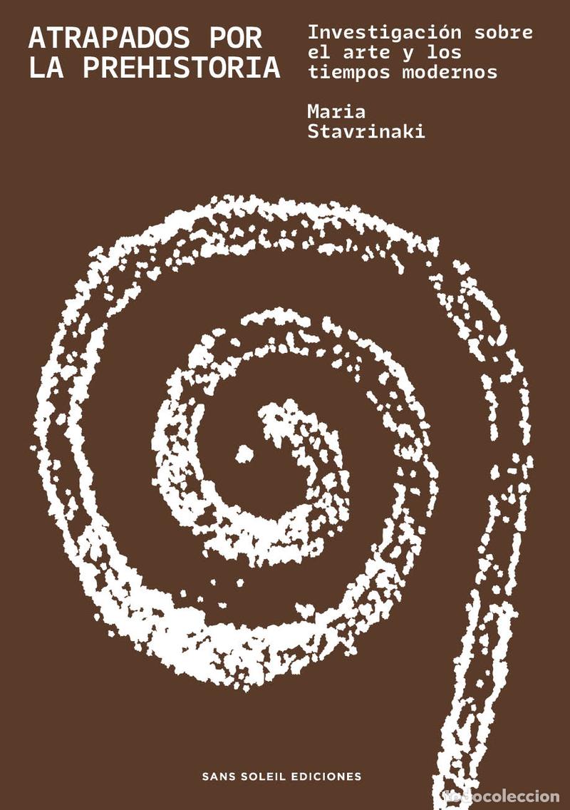 Libri: ATRAPADOS POR LA PREHISTORIA - STAVRINAKI, MARIA