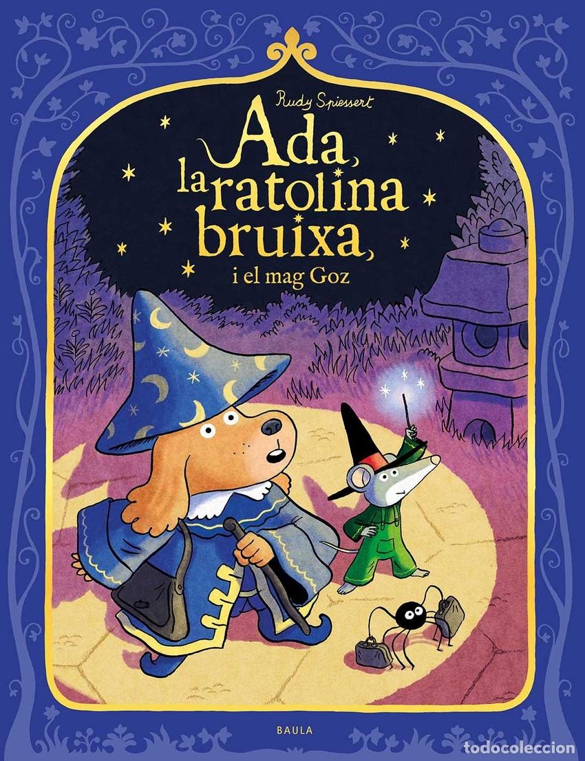 Libri: (CAT).ADA, LA RATOLINA BRUIXA I EL MAG GOZ - Catalan