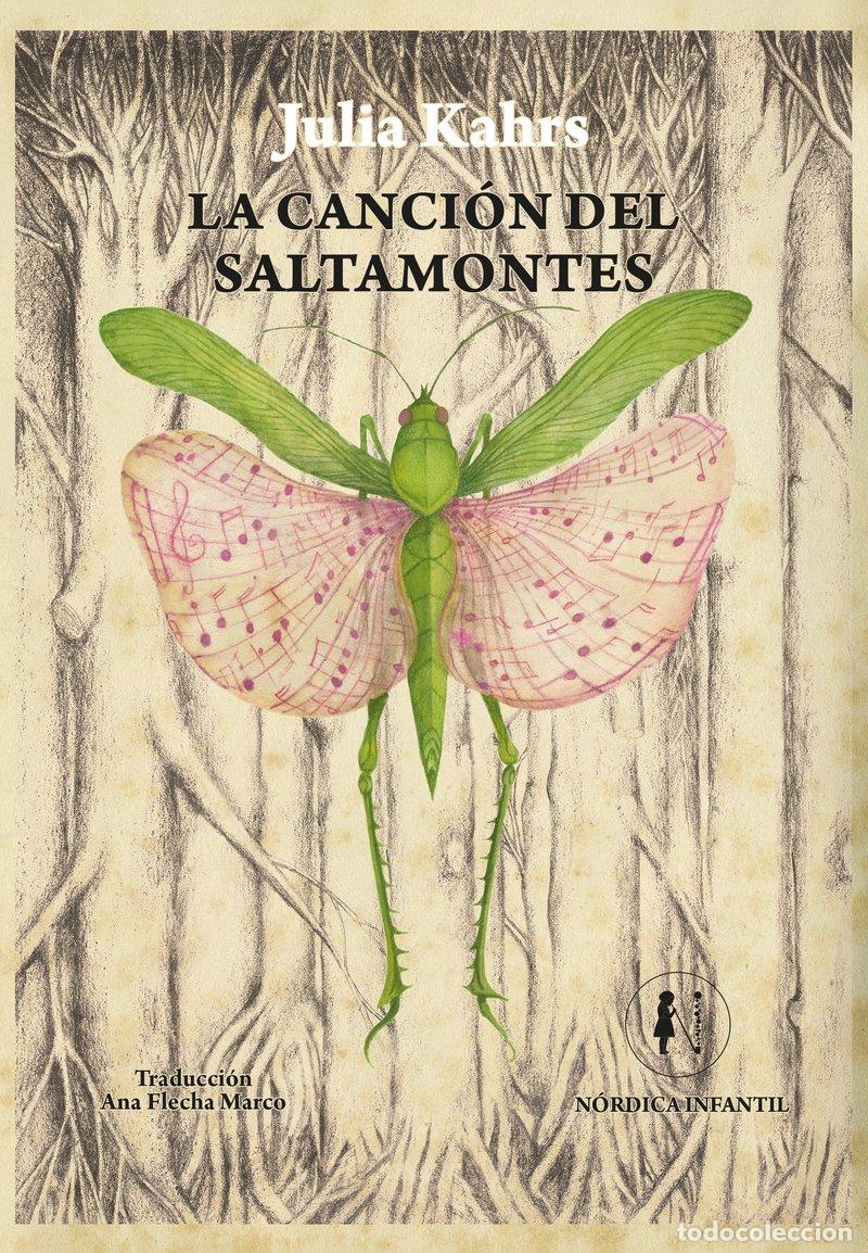 Libri: LA CANCION DEL SALTAMONTES - KAHRS, JULIA