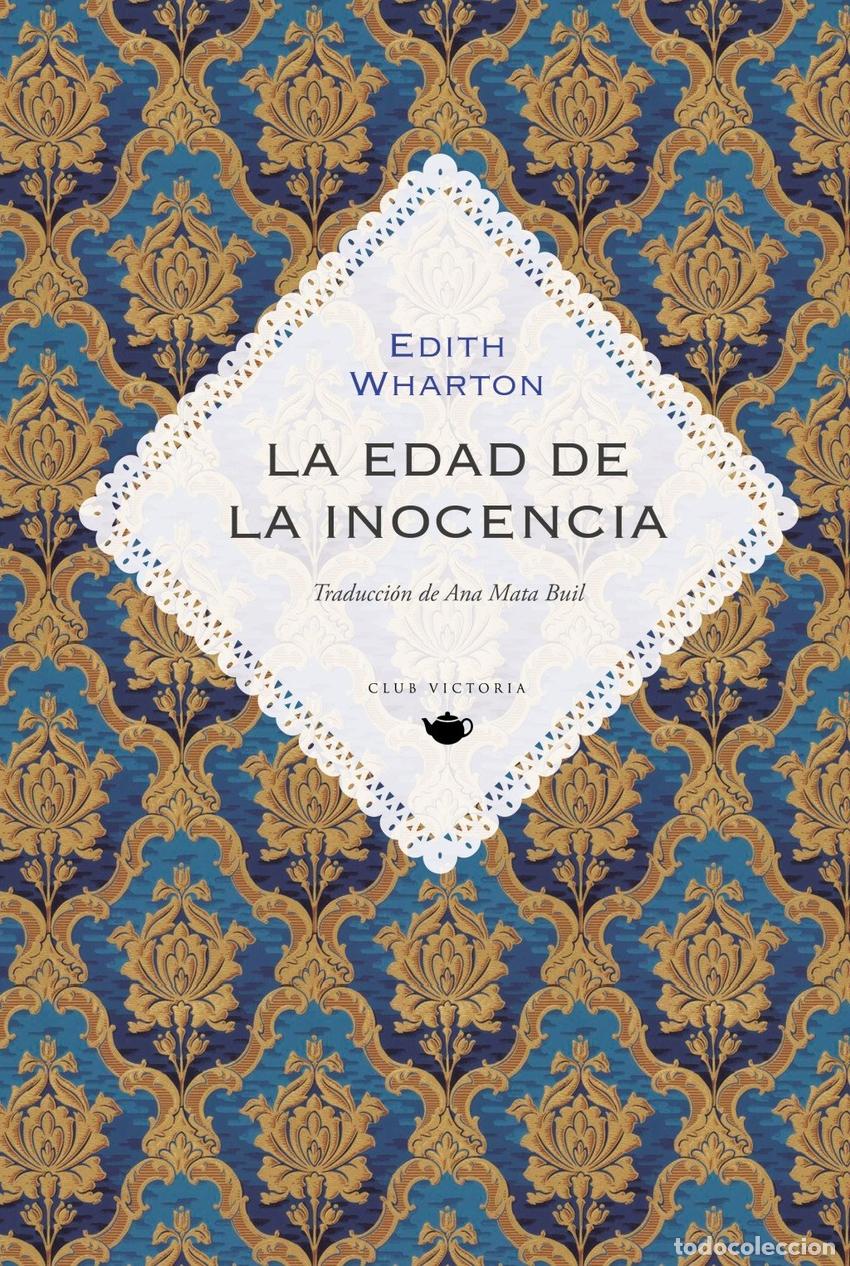 Libros: LA EDAD DE LA INOCENCIA - WHARTON, EDITH