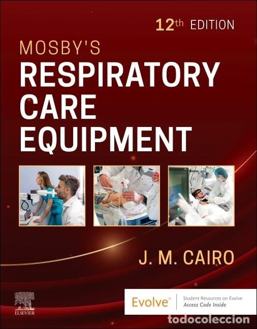 Libros: MOSBY&acute;S RESPIRATORY CARE EQUIPAMENT - Cairo
