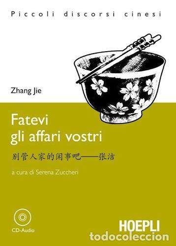 Livres: FATEVI GLI AFFARI VOSTRI - Jie, Zhang