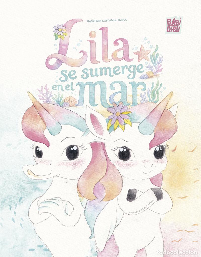 Livros: LILA SE SUMERGE EN EL MAR - LARRALDE HAHN, FELICITAS