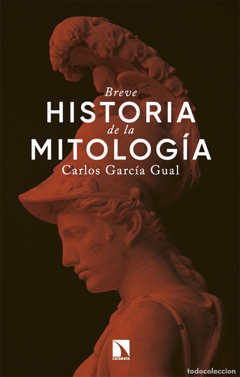 Livros: BREVE HISTORIA DE LA MITOLOG&iexcl;A - GARC&iexcl;A GUAL, CARLOS