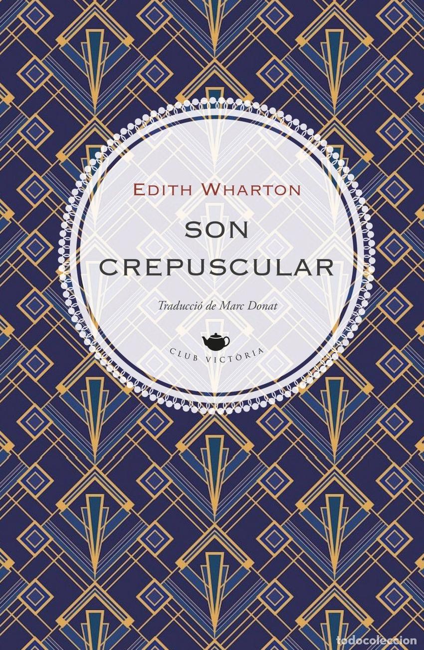 Libros: SON CREPUSCULAR - WHARTON, EDITH - Foto 1
