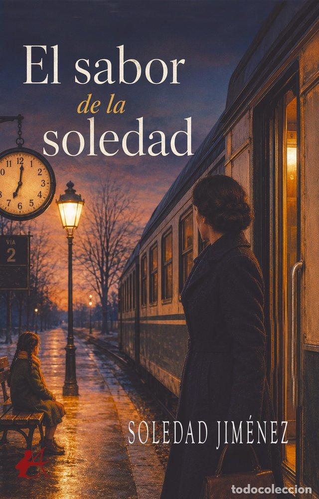 Libros: EL SABOR DE LA SOLEDAD - Jim&eacute;nez, Soledad - Foto 1