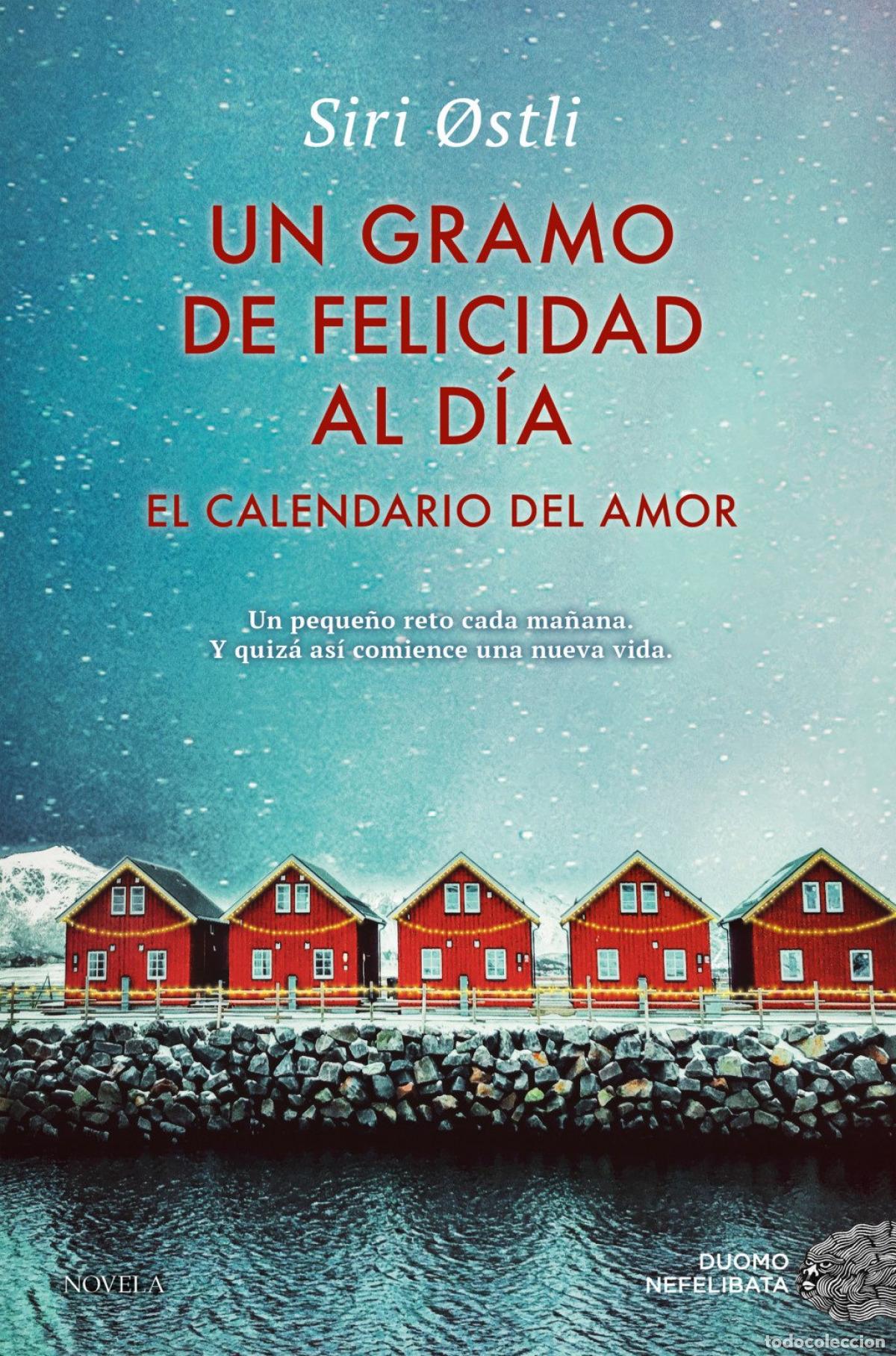 Libros: GRAMO DE FELICIDAD AL DIA:CALENDARIO DEL AMOR - Ostli, Siri