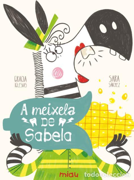 Libros: A MEIXELA DE SABELA - IGLESIAS, GRACIA