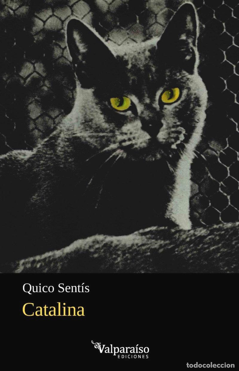Libros: CATALINA - SENT&iexcl;S, QUICO