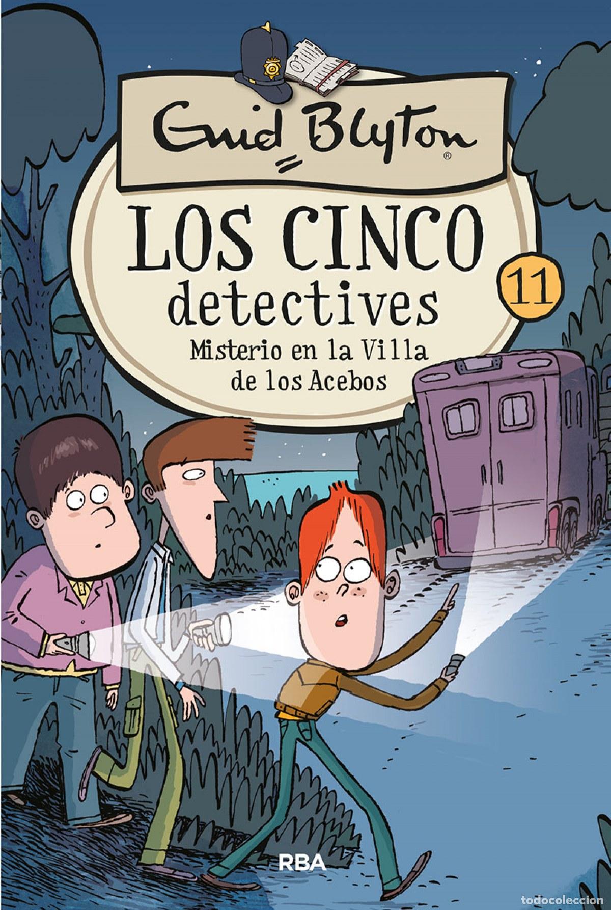 Libros: LOS CINCO DETECTIVES 11: MISTERIO EN LA VILLA DE LOS ACEBOS - BLYTON ENID
