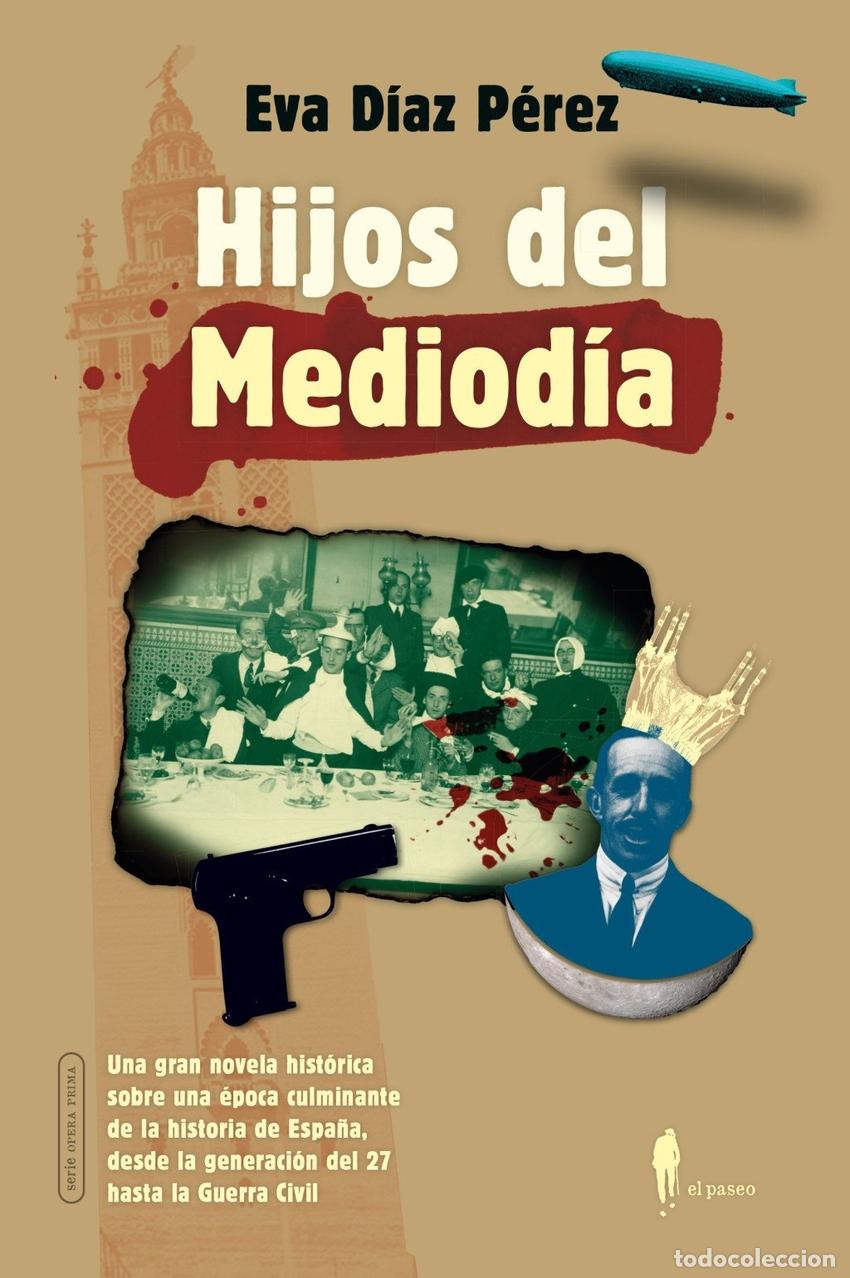 Libros: HIJOS DEL MEDIODIA - DIAZ PEREZ, EVA