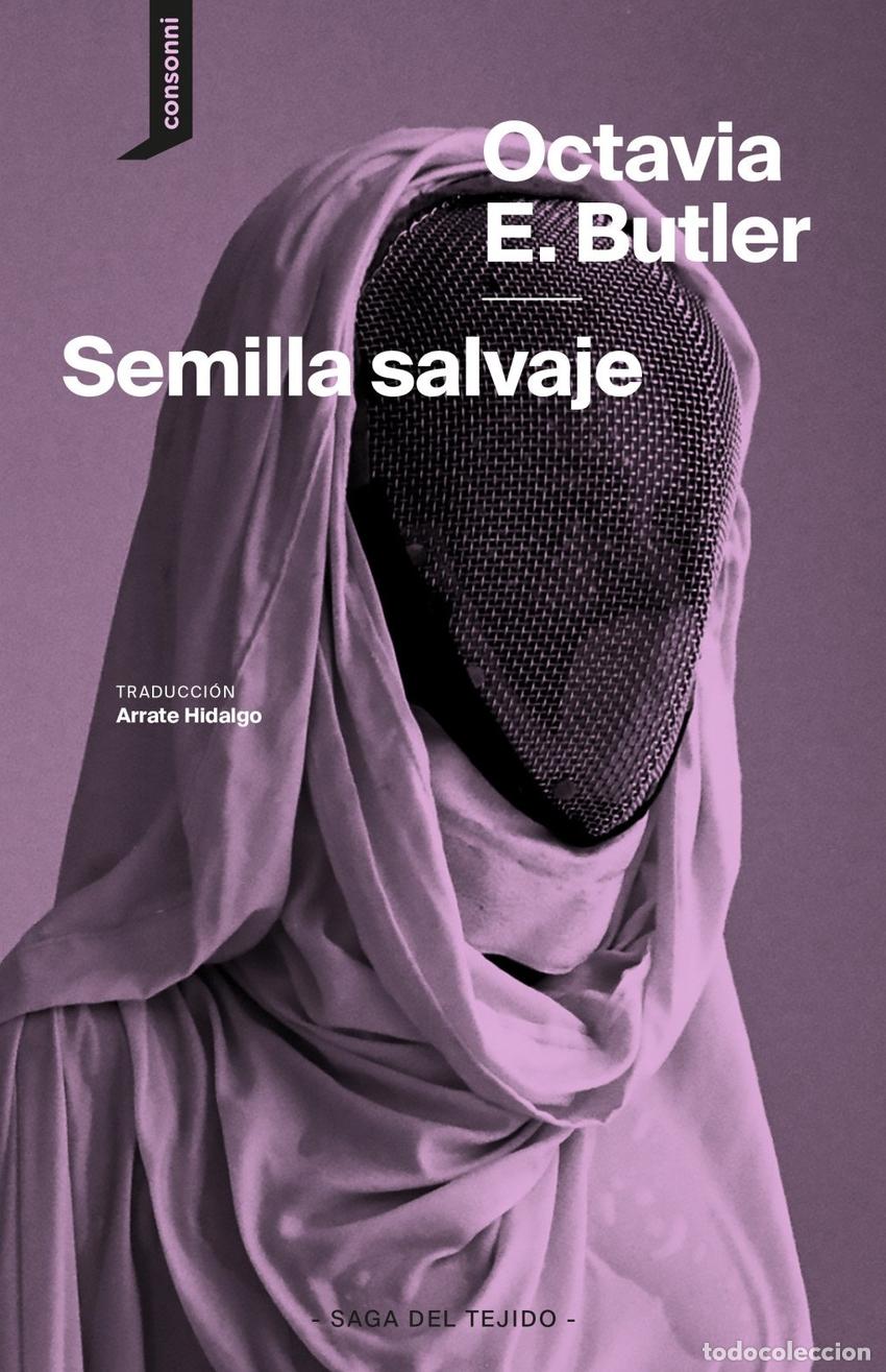Libros: SEMILLA SALVAJE - BUTLER, OCTAVIA E