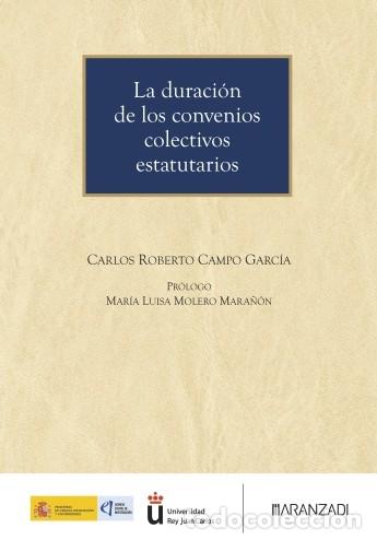 Libros: LA DURACI&Oacute;N DE LOS CONVENIOS COLECTIVOS ESTATUTARIOS - Campo Garc&iacute;a, Carlos Roberto