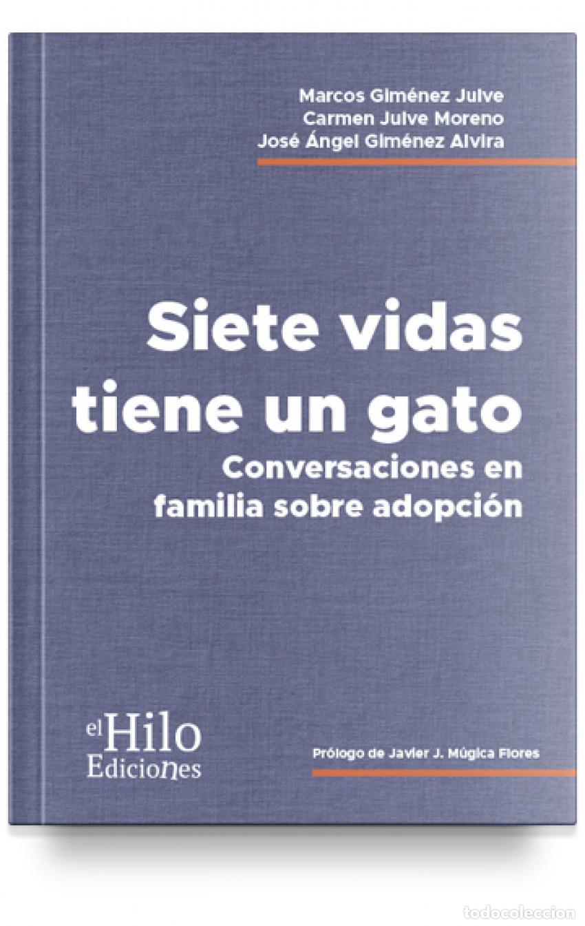 Libros: SIETE VIDAS TIENE UN GATO - Gim&eacute;nez Alvira, Jos&eacute; &Aacute;ngel