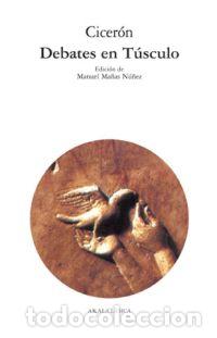 Libros: DEBATES EN T&Uacute;SCULO - Cicer&oacute;n
