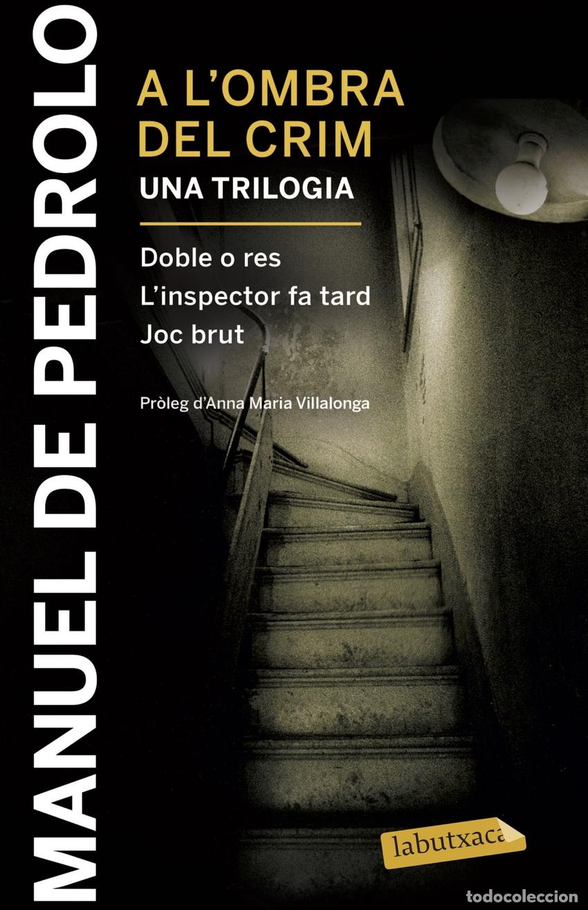 Libros: A L'OMBRA DEL CRIM. UNA TRILOGIA - De Pedrolo, Manuel