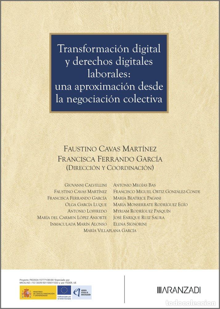 Libros: TRANSFORMACI&Oacute;N DIGITAL Y DERECHOS DIGITALES LABORALES:UNA APROXIMACI&Oacute;N DESDE LA NEGOCIACI&Oacute;N COLECTIV