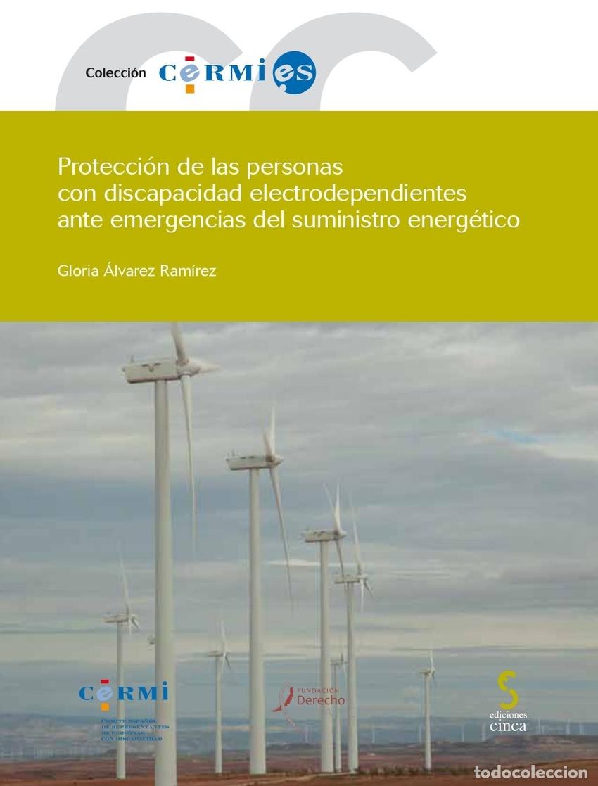 Libros: PROTECCI&Oacute;N DE LAS PERSONAS CON DISCAPACIDAD ELECTRODEPENDIENTES ANTE EMERGENCIAS DEL SUMINISTRO ENER