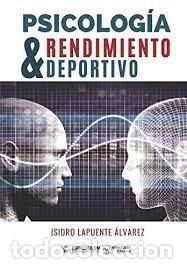 Libros: PSICOLOGIA Y RENDIMIENTO DEPORTIVO - LAPUENTE &Aacute;LVAREZ, ISIDRO