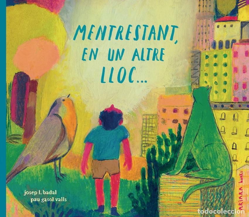Livres: MENTRESTANT, EN UN ALTRE LLOC... - BADAL, JOSEP L