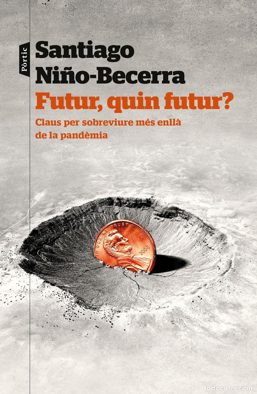 Libros: FUTUR, QUIN FUTUR - Ni&ntilde;o Becerra, Santiago