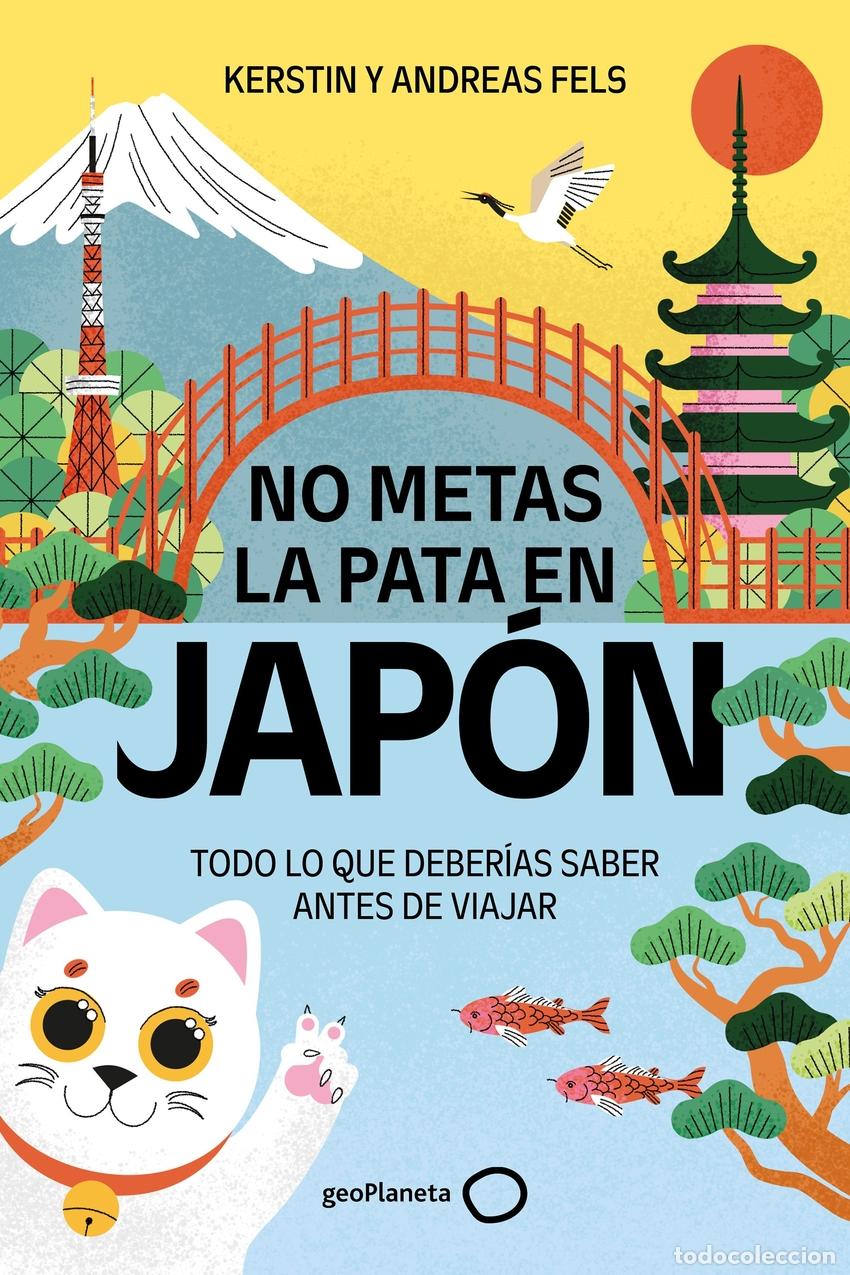 Livres: NO METAS LA PATA EN JAP&Oacute;N - Fels, Kerstin