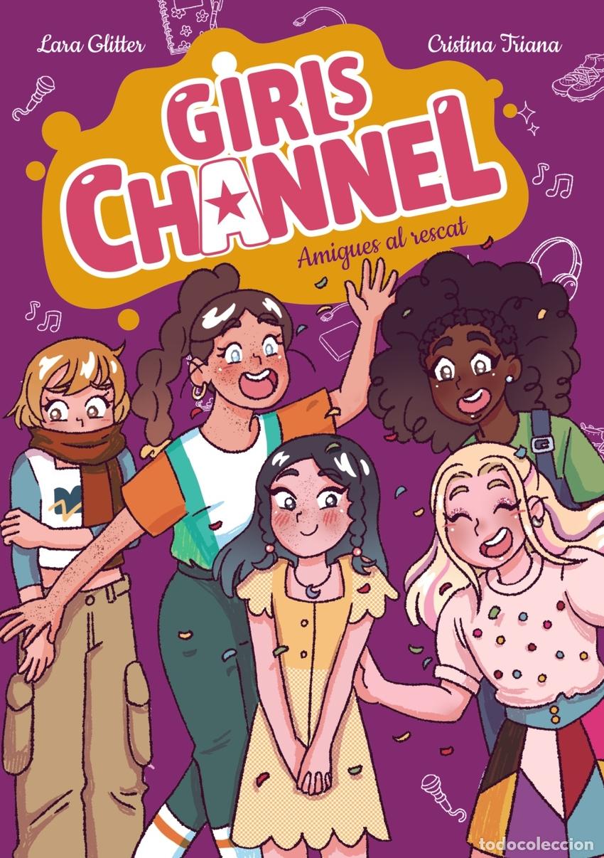 books: GIRLS CHANNEL. AMIGUES AL RESCAT - GLITTER, LARA