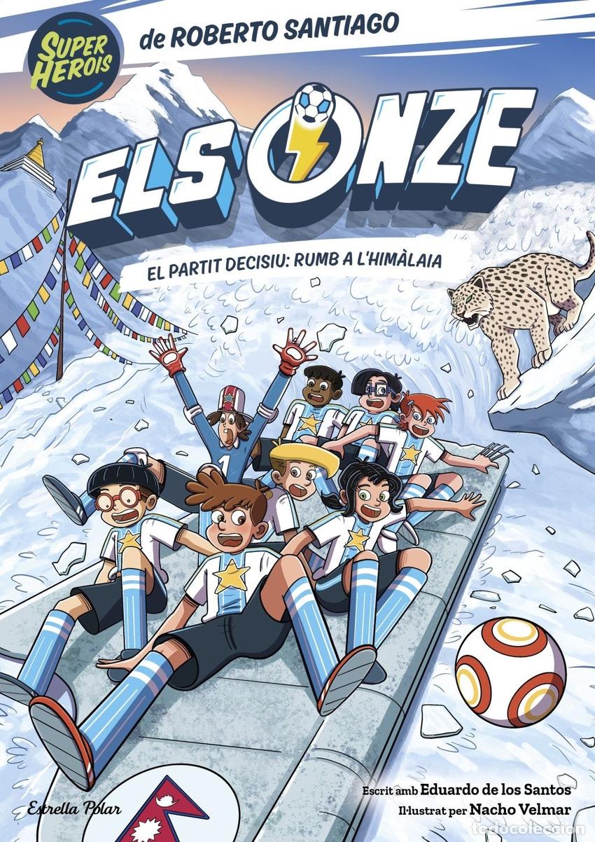 Libros: ELS ONZE 12. EL PARTIT DECISIU: RUMB A L'HIM&Agrave;LAIA - Santos Molina, Eduardo de los