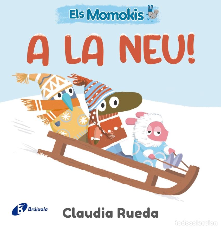 B&uuml;cher: ELS MOMOKIS A LA NEU - RUEDA, CLAUDIA