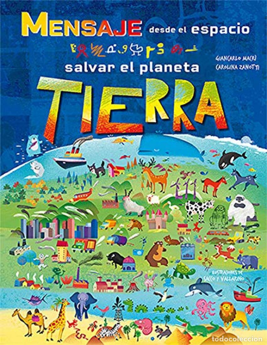 Libros: MENSAJE DESDE EL ESPACIO. SALVAR EL PLANETA TIERRA - MACRI, GIANCARLO