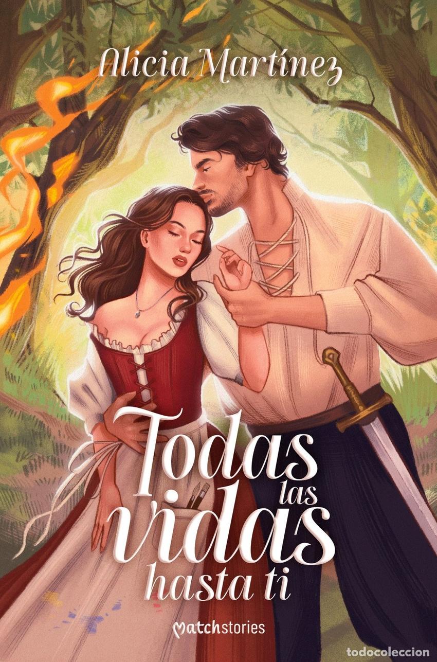 Libros: TODAS LAS VIDAS HASTA TI - MARTINEZ, ALICIA