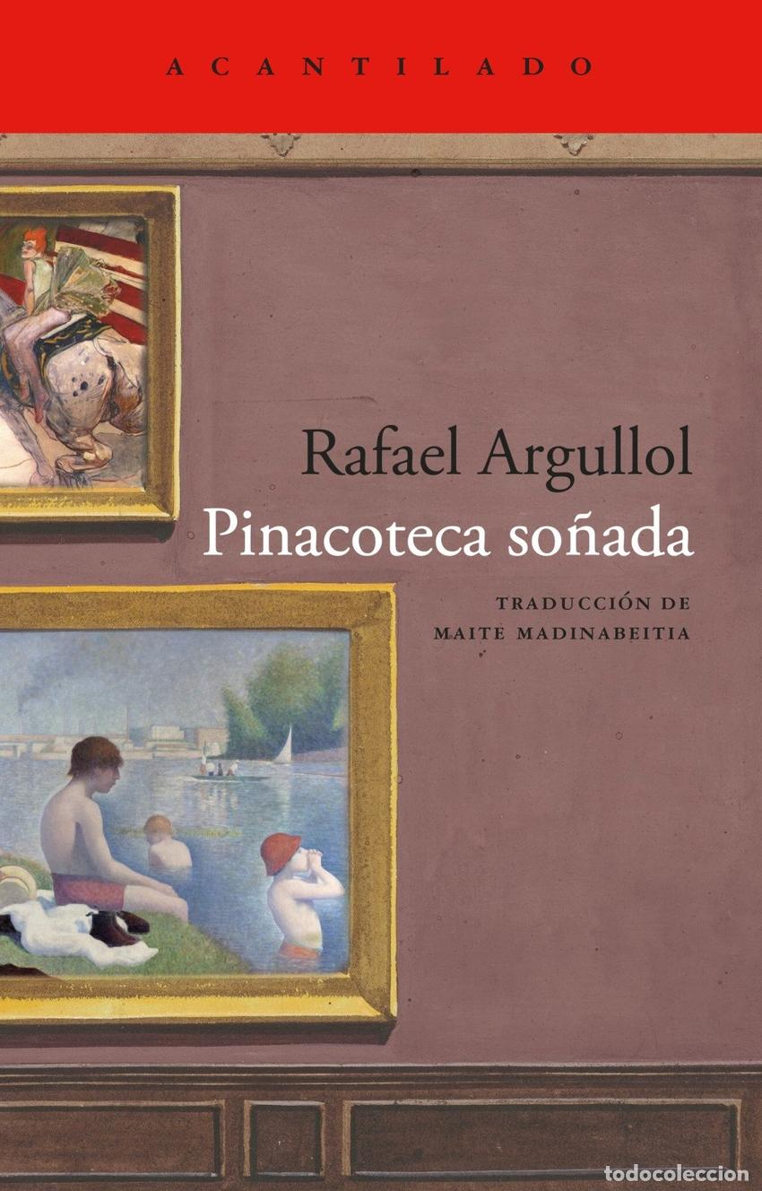 Libros: PINACOTECA SONADA - ARGULLOL, RAFAEL