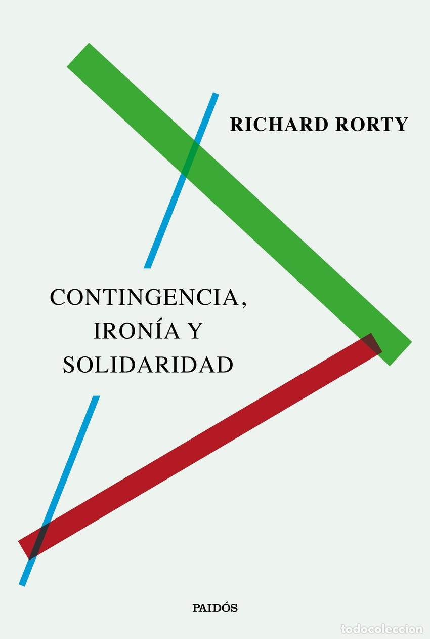 Libros: CONTINGENCIA, IRON&Iacute;A Y SOLIDARIDAD - RORTY, RICHARD
