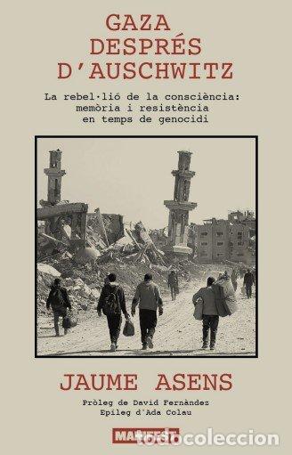 Libros: GAZA DESPR&Egrave;S D'AUSCHWITZ - Asens, Jaume