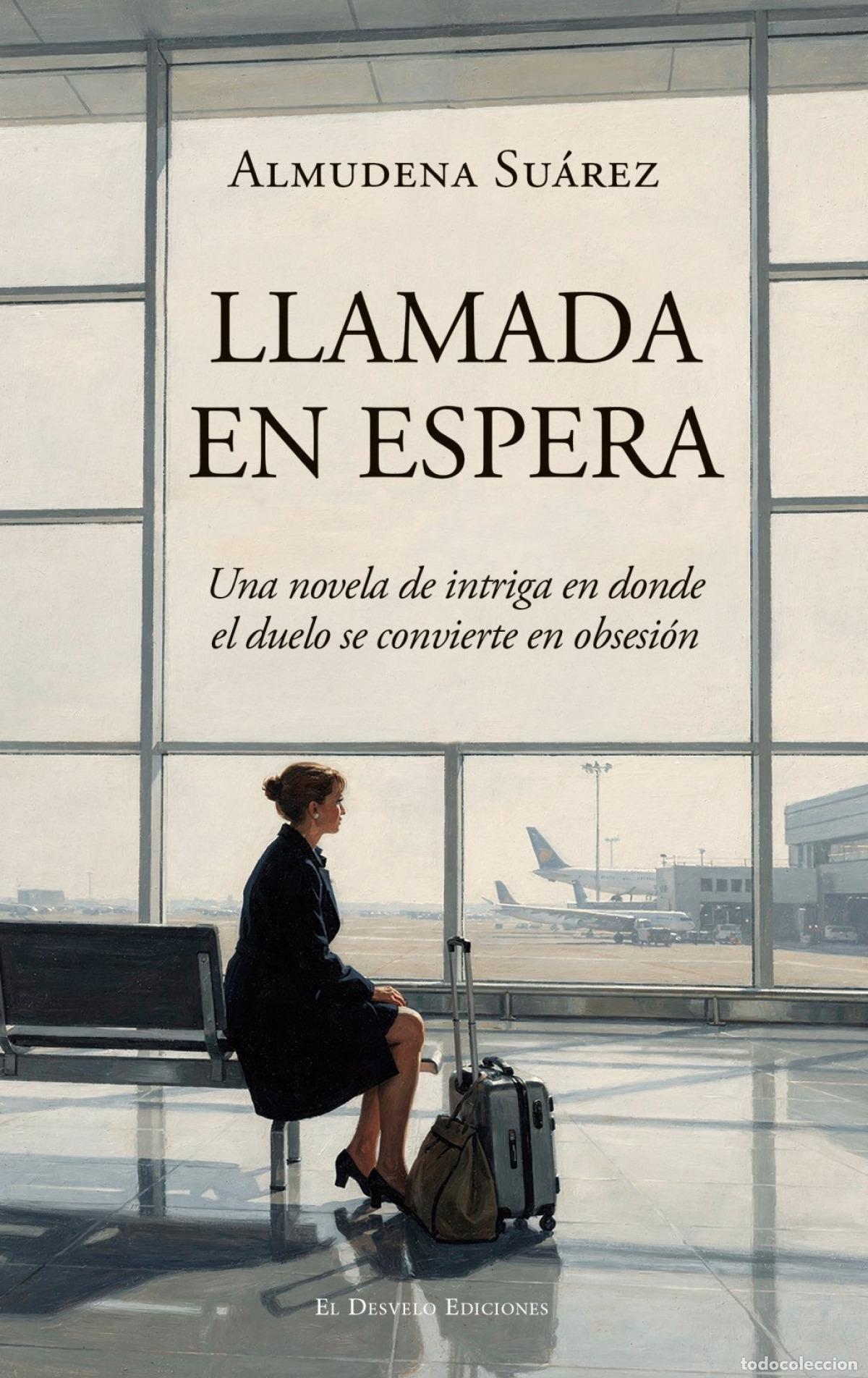 Libros: LA LLAMADA EN ESPERA - Suarez, Almudena - Foto 1