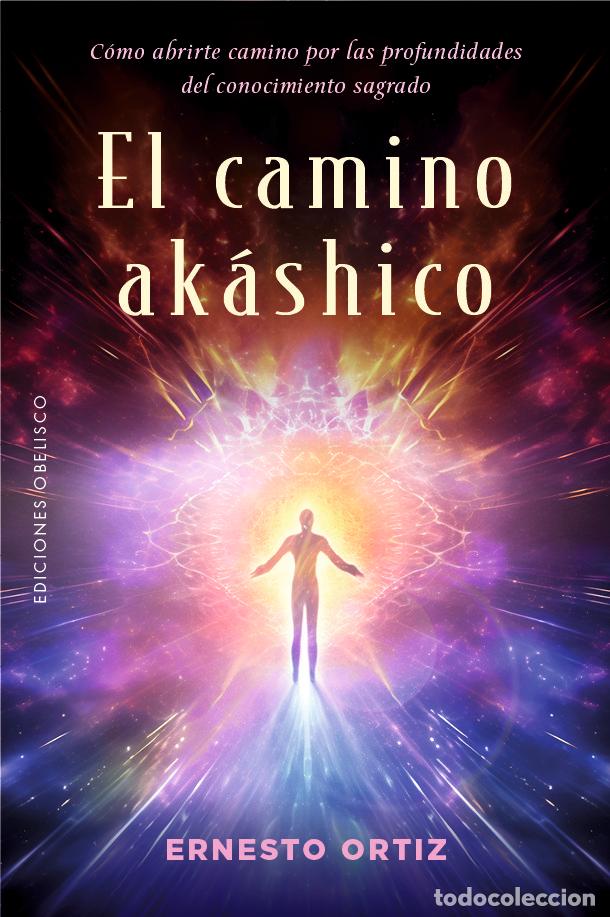 Libros: EL CAMINO AKASHICO - ORTIZ, ERNESTO