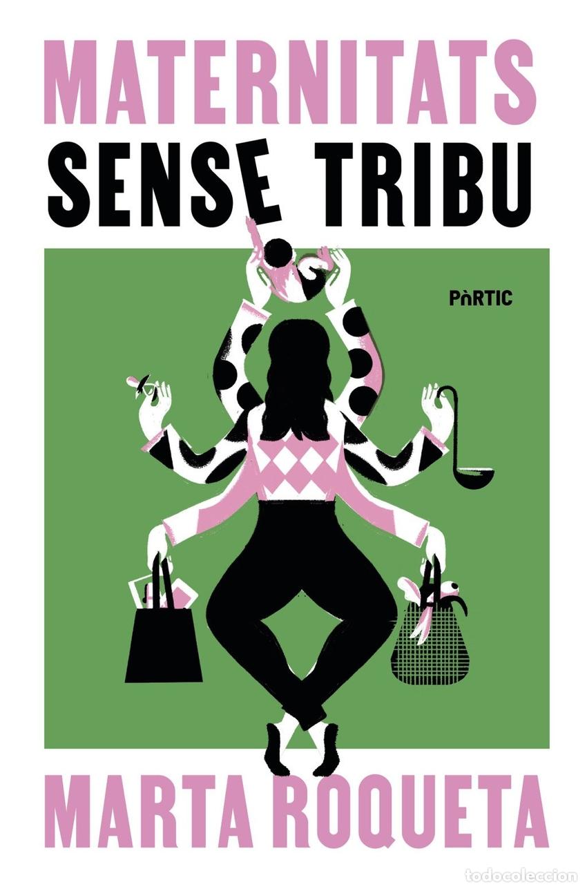 Libros: MATERNITATS SENSE TRIBU - ROQUETA, MARTA