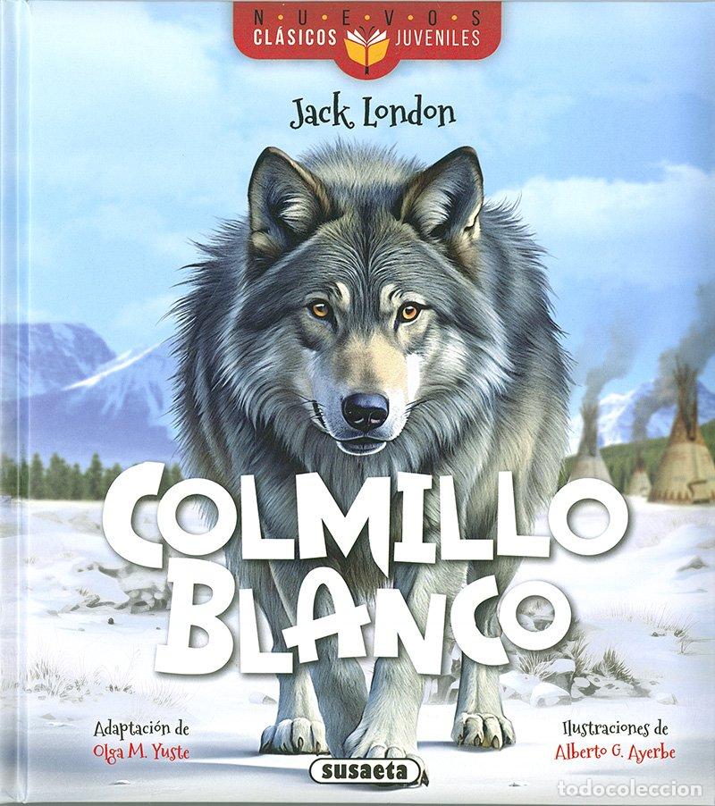 Libros: COLMILLO BLANCO - Varios autores
