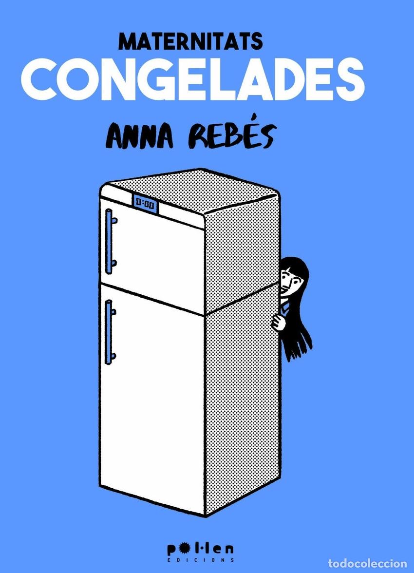 Libros: MATERNITATS CONGELADES - REBES RODRIGUEZ, ANNA