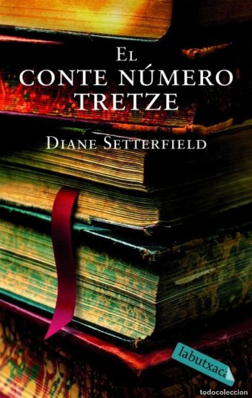 Libros: EL CONTE N&Uacute;MERO TRETZE - Diane Setterfield