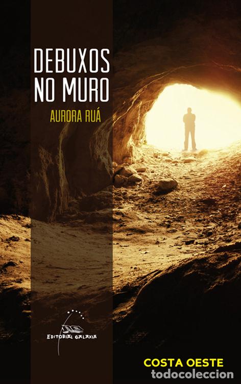 Libros: DEBUXOS NO MURO - Rua, Aurora