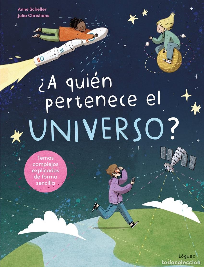 Libros: &iquest;A QUIEN PERTENECE EL UNIVERSO? - SCHELLER, ANNE